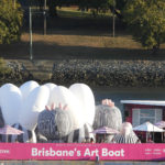 Brisbane Art Boat ~ 9 Sept 2021